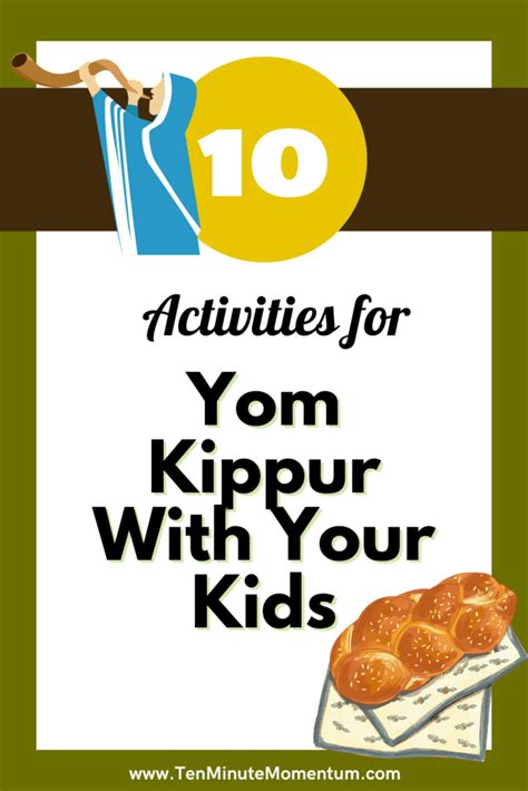 10 Tips Yom Kippur Activities For Kids In 2024 Ten Minute Momentum