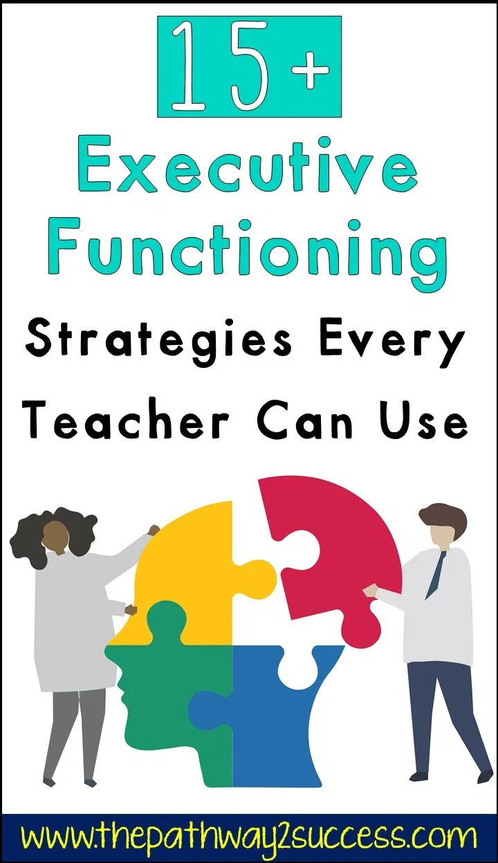 15 Executive Functioning Strategies Every Teacher Can Use Executive