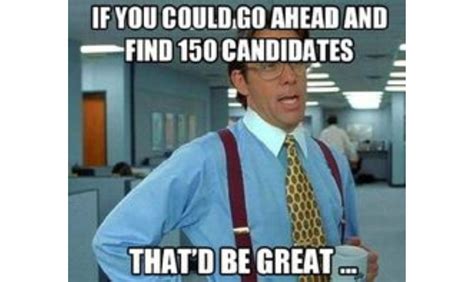 15 Funny Recruiting Memes That Ll Make Recruiters Go Rofl