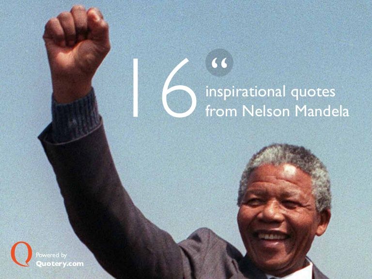 16 Inspirational Quotes From Nelson Mandela