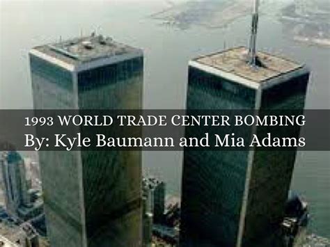 1993 World Trade Center Bombing By Kyle Baumann