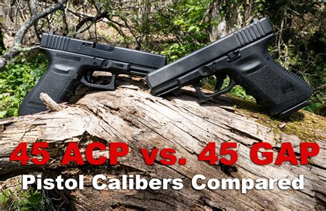 45 Gap Vs 45 Acp Difference And Comparison Gearhunts