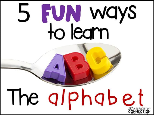 5 Fun Ways To Learn The Alphabet The Kindergarten Connection