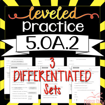 5 Oa 2 Math Leveled Practice Differentiated Sheets Rti Tpt