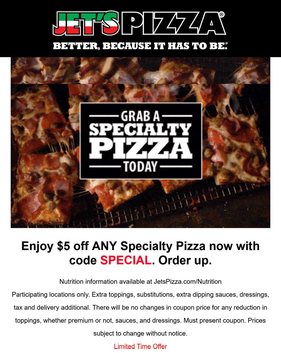 5 Off Specialty Pizzas At Jets Pizza Via Promo Code Special Jetspizza The Coupons App