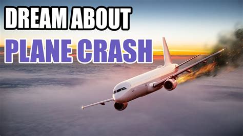 5 Spiritual Meanings And Scenarios Of Plane Crash Dreams