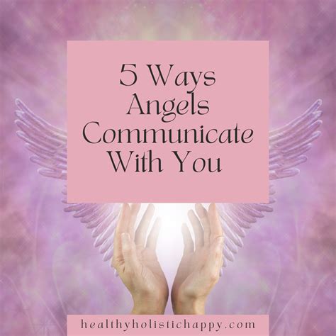 5 Ways Angels Communicate With You Lisa Kern