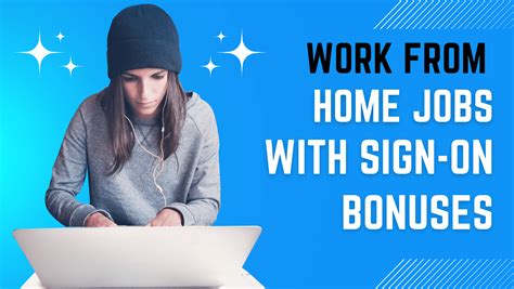 5 Work At Home Jobs That Offer Sign On Bonuses