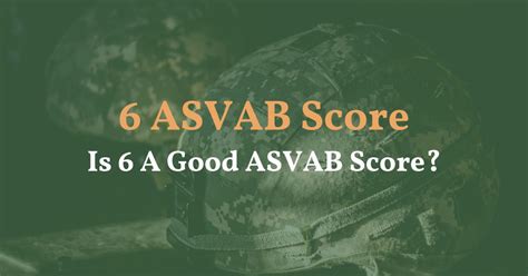 6 Asvab Score Is 6 A Good Asvab Score Asvab Prep