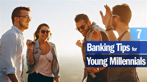 7 Banking Tips For Young Millennials