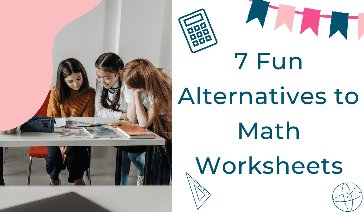 7 Fun Alternatives To Math Worksheets Maestra Novoa