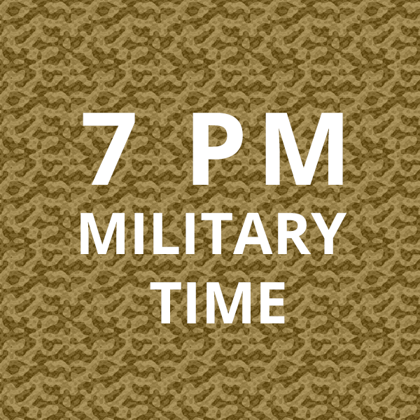 7Pm Military Time