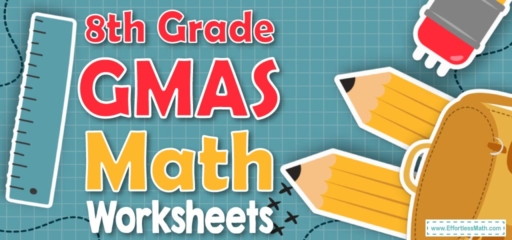 8Th Grade Gmas Math Worksheets Free Printable Effortless Math We