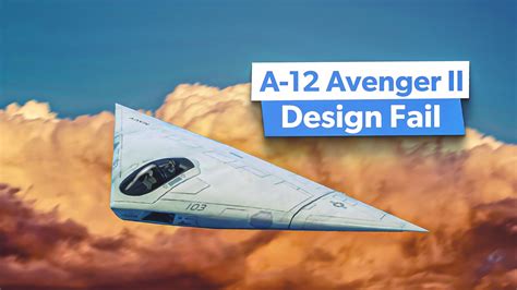 A 12 Avenger Ii The Us Navy S Failed 5 Billion Flying Dorito