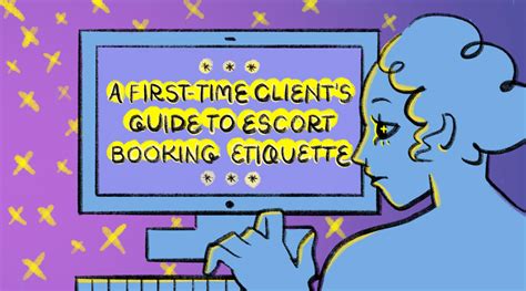 A First Time Client S Guide To Escort Booking Etiquette