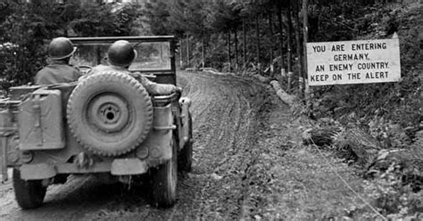 A Powerfully Symbolic Moment On September 11 1944 The First Us Troops Cross The Border Into