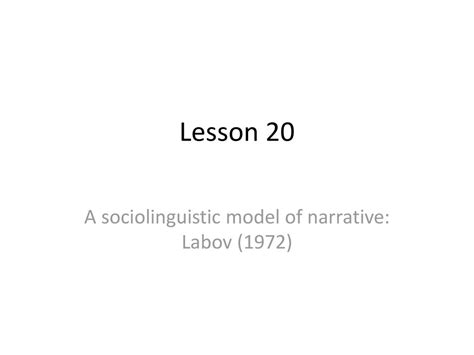 A Sociolinguistic Model Of Narrative Labov 1972 Ppt Download