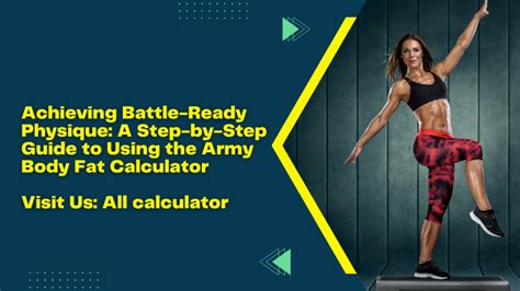 Achieving Battle Ready Physique A Step By Step Guide To Using The Army Body Fat Calculator