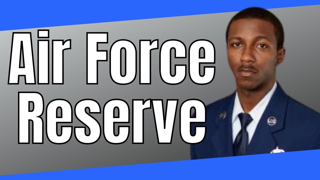 Air Force Reserve Information Youtube