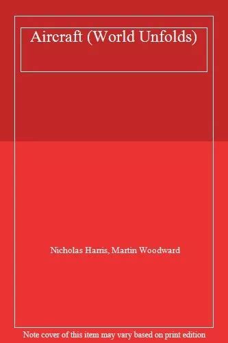 Aircraft World Unfolds Nicholas Harris Martin Woodward Eur 4 77 Picclick It