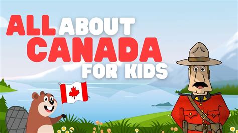 All About Canada For Kids Learn About This Fun Country S History And Culture Youtube