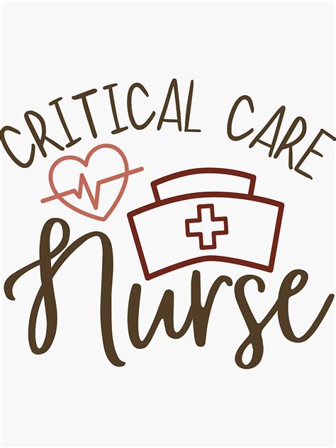 Amp Quot Critical Care Nurse Gifts For Nurses Critical Care Nursing Amp Quot Sticker For Sale By Designsrn