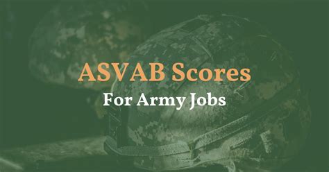 ASVAB Scores and Jobs: Unlock Your Military Career