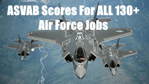 Asvab Scores For Air Force Jobs All 130 For 2022