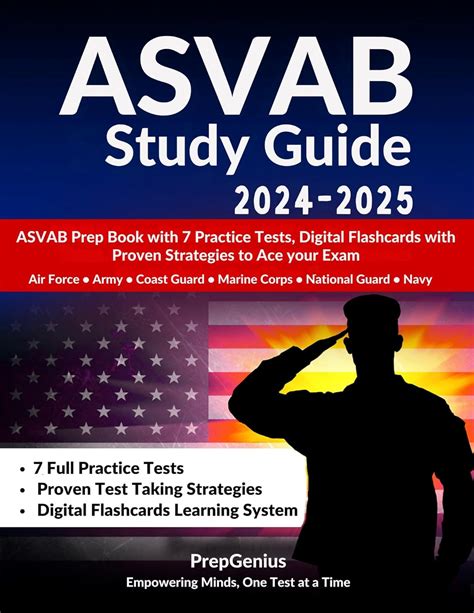 Asvab Study Guide 2024 2025 Asvab Prep Book With 7 Practice Tests Digital Flashcards And Proven Strategies To Ace Your Exam For Air Force Army Coast Guard Marine Corps National Guard Navy Prepgenius