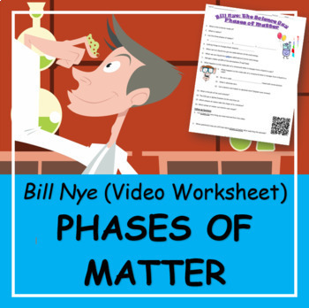 Bill Nye The Science Guy Phases Of Matter Video Worksheet Tpt