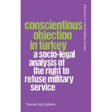 Book Review Conscientious Objection In Turkey A Socio Legal Analysis Of The Right To Refuse