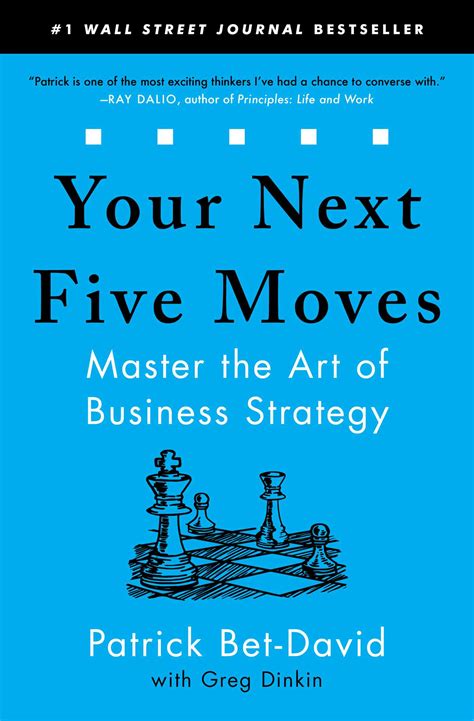 Book Summary Your Next Five Moves Patrick Bet David