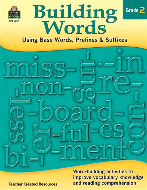 Building Words Using Base Words Prefixes And Suffixes Gr 2 Tcr3118