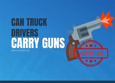 Can Truck Drivers Carry Firearms in Their Trucks?