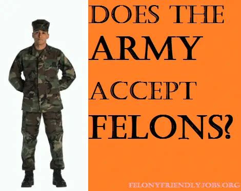 Can You Join The Army With A Felony In Year