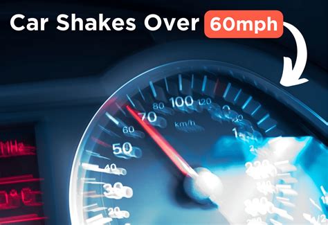 7 Reasons Your Car Shakes After 60 MPH