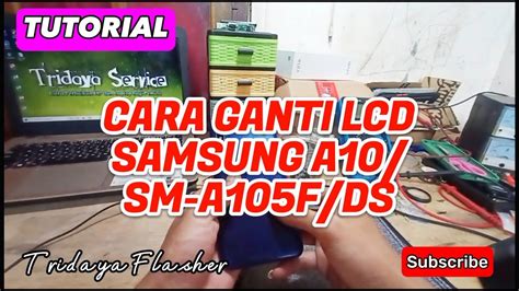 Cara Ganti Lcd Samsung A10 Samsung A10 M10 How To Replace Lcd Samsung A10 Tutorial 2024