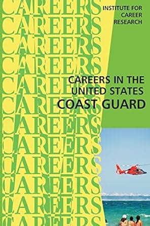 Careers In The United States Coast Guard Institute For Career Research