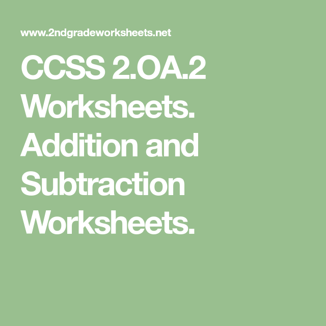 Ccss 2 Oa 2 Worksheets Addition And Subtraction Worksheets