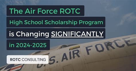 Changes To The Air Force Rotc High School Scholarship Program Hssp For 2024 2025 Rotc Consulting