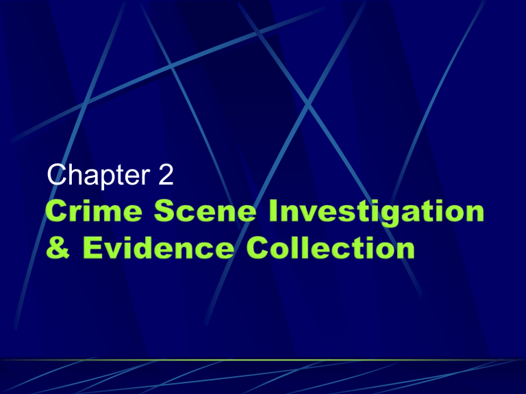 Chapter 2 Crime Scene Investigation And Evidence Collection