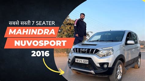 Cheapest 7 Seater Mahindra Nuvosport Full Detailed Review Happynewyear Mahindra Trending