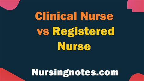 Clinical Nurse Vs Registered Nurse Key Differences Nursingnotes