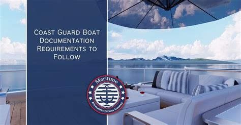 Coast Guard Boat Documentation Requirements To Follow