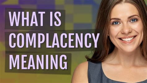 Complacency Meaning Youtube