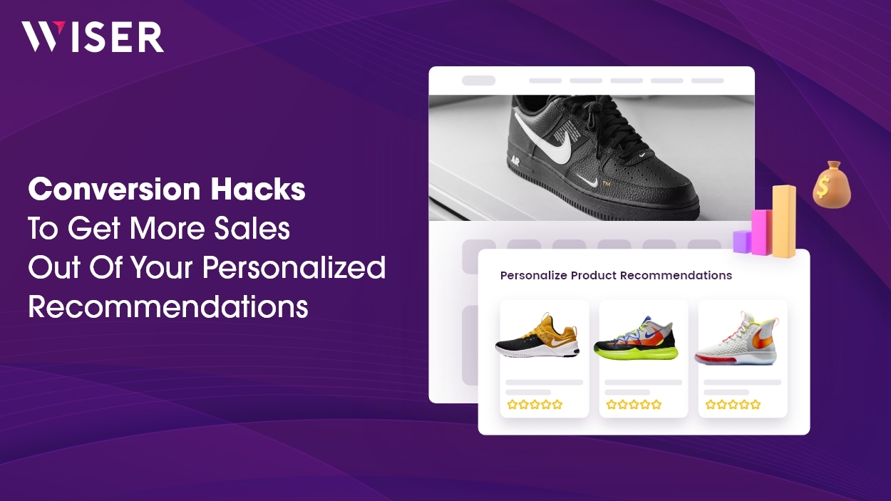 Conversion Hacks To Get More Sales Out Of Personalized Product