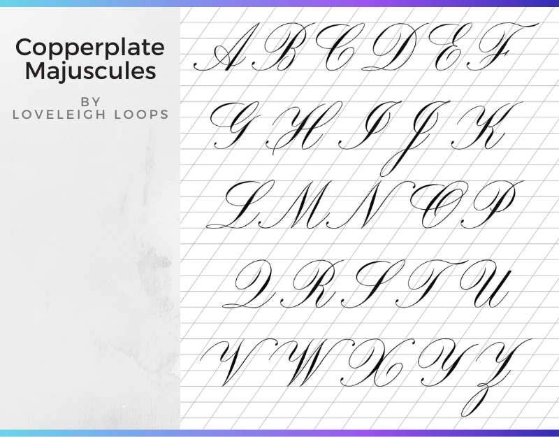 Copperplate Uppercase Alphabet Beginner S Guide Loveleigh Loops