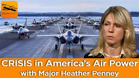 Crisis In America S Air Power With Major Heather Penney Usaf Ret Youtube