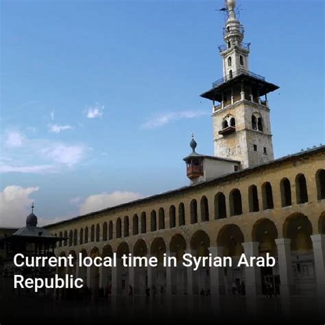 Current Local Time In Syrian Arab Republic What Time Is It Now In Syrian Arab Republic