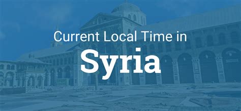 Current Time in Syria Now